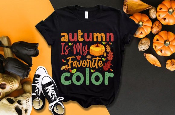 Autumn is My Favorite Color Graphics for T-Shirt Designs