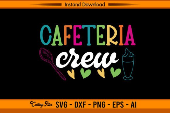 Cafeteria Crew Vintage Color Graphics for T-Shirt Designs