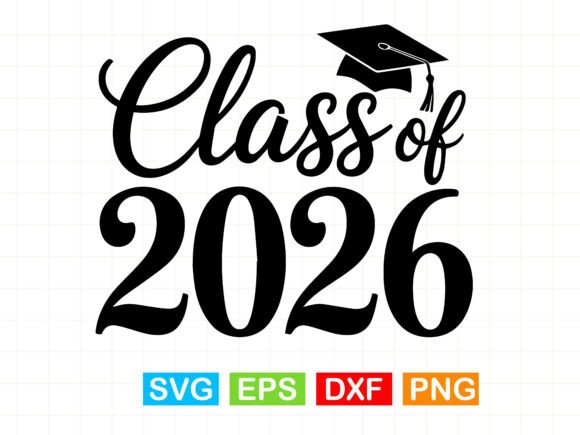 Class of 2026 SVG Graphics for T-Shirt Designs