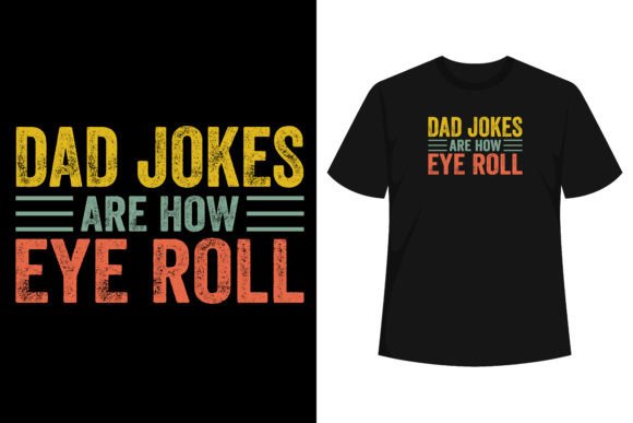 Dad Jokes Eye Roll Graphics for T-Shirt Designs
