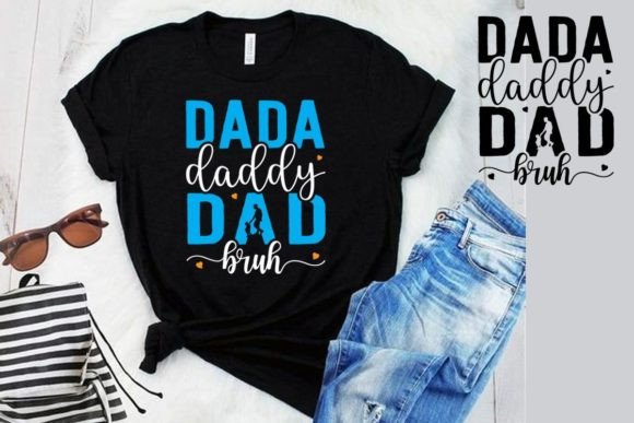 Dada Daddy Dad Bruh Graphics & Print Templates