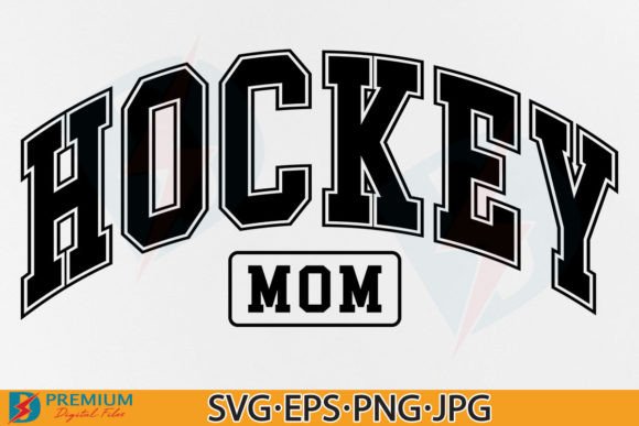 Hockey Mom SVG & Mama Varsity PNG: Graphics for T-Shirt Designs