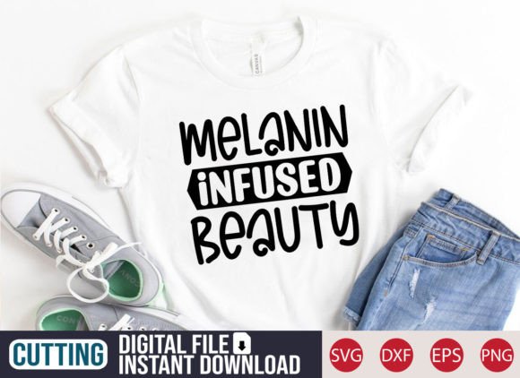 Melanin Infused Beauty: Graphics & T-Shirt Designs