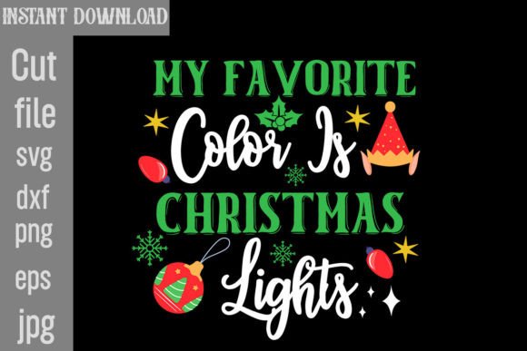 My Favorite Color is Christmas Lights SV Graphics