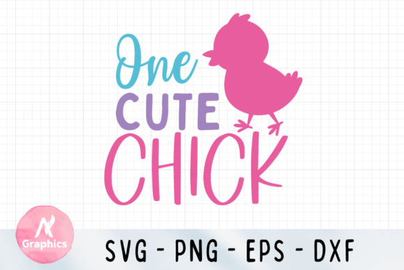 One Cute Chick Easter Color SVG for Graphics & T-Shirt Designs