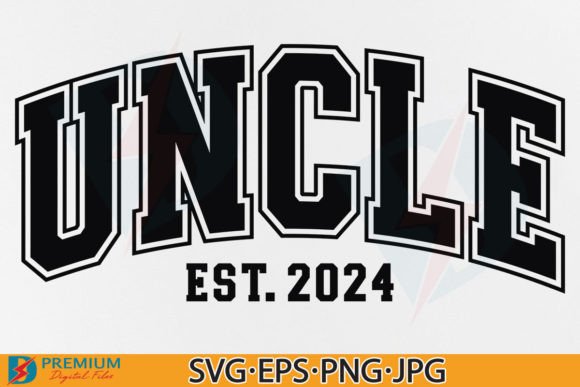 Uncle Est 2024 SVG: Varsity Graphics for T-Shirt Designs