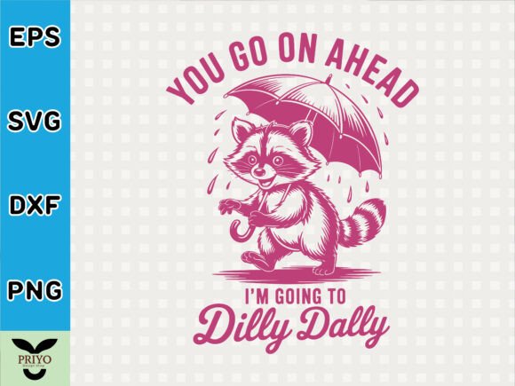 You Go On Ahead: Dilly Dally Design Review